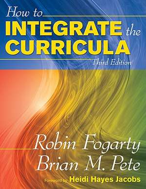 How to Integrate the Curricula de Robin J. Fogarty