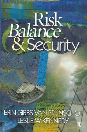 Risk Balance and Security de Erin Gibbs Van Brunschot