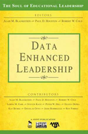 Data-Enhanced Leadership de Alan M. Blankstein