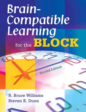 Brain-Compatible Learning for the Block de R. Bruce Williams