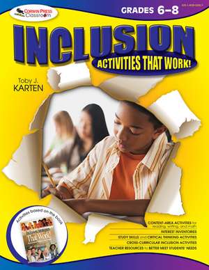 Inclusion Activities That Work! Grades 6-8 de Toby J. Karten