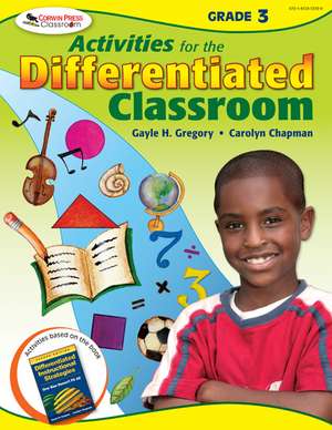 Activities for the Differentiated Classroom: Grade Three de Gayle H. Gregory