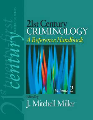 21st Century Criminology: A Reference Handbook de J. Mitchell Miller