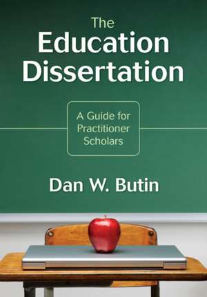 Education Dissertation de Dan W Butin