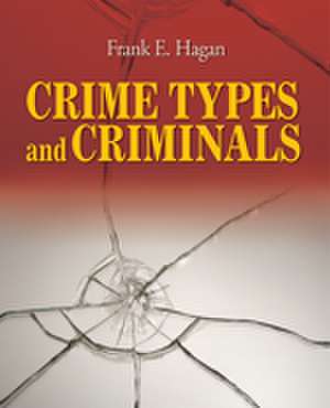 Crime Types and Criminals de Frank E. Hagan