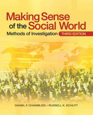 Making Sense of the Social World: Methods of Investigation de Daniel F. Chambliss