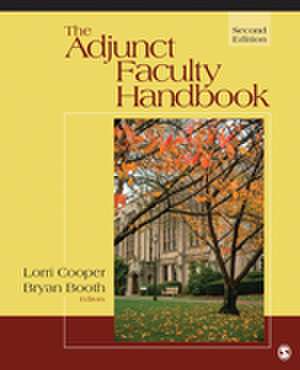 The Adjunct Faculty Handbook de Lorri E. Cooper