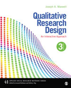 Qualitative Research Design: An Interactive Approach de Joseph A. Maxwell