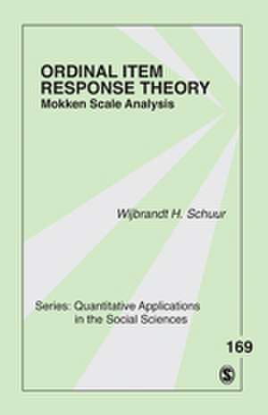 Ordinal Item Response Theory: Mokken Scale Analysis de Wijbrandt H van Schuur