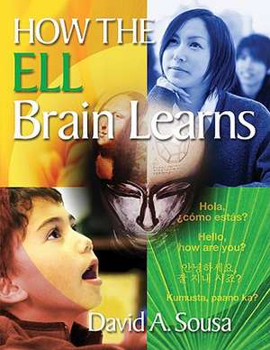 How the ELL Brain Learns de David A. Sousa