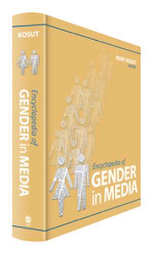 Encyclopedia of Gender in Media de Mary E. Kosut