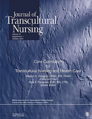 Journal of Transcultural Nursing: Core Curriculum for Transcultural Nursing and Health Care Package: Volume 21, Supplement 1 de Marilyn "Marty" Douglas