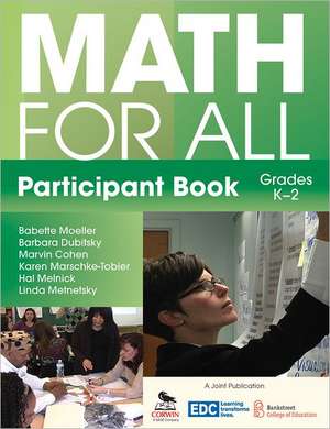 Math for All Participant Book (K–2) de Babette Moeller