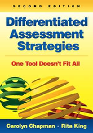 Differentiated Assessment Strategies: One Tool Doesn't Fit All de Carolyn M. Chapman