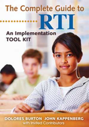 The Complete Guide to RTI: An Implementation Toolkit de Dolores T. Burton