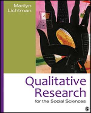 Qualitative Research for the Social Sciences de Marilyn V. Lichtman