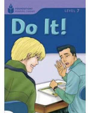 Do It!: Foundations Reading Library 7 de Rob Waring