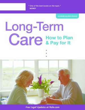 Long-Term Care: How to Plan & Pay for It de Joseph L. Matthews