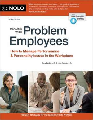 Dealing with Problem Employees de The Editors of Nolo