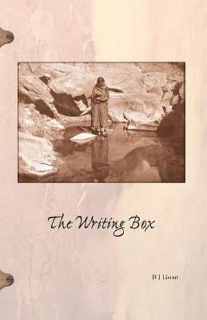 The Writing Box de D. J. Listort