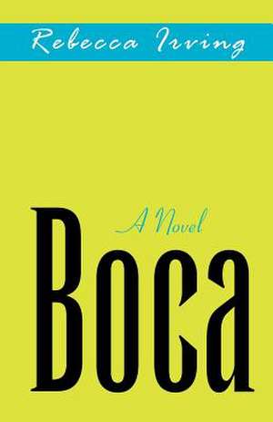 Boca de Rebecca Irving