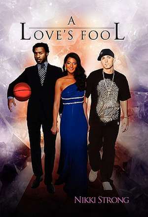 A Love's Fool de Nikki Strong