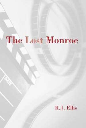 Ellis, R: Lost Monroe