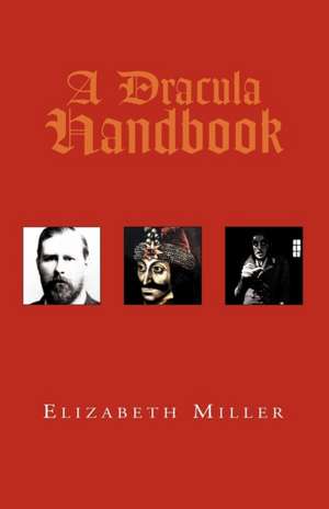 A Dracula Handbook de Elizabeth Miller