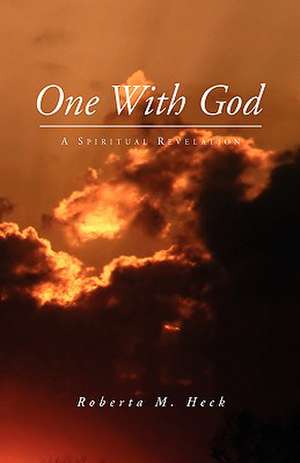 One with God de Roberta M. Heck