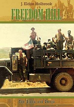Freedom Hill de J Eldon Holbrook