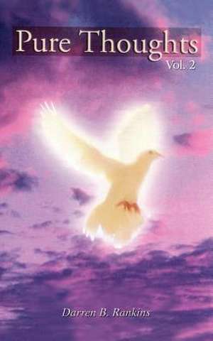 Pure Thoughts Vol. 2 de Darren B. Rankins