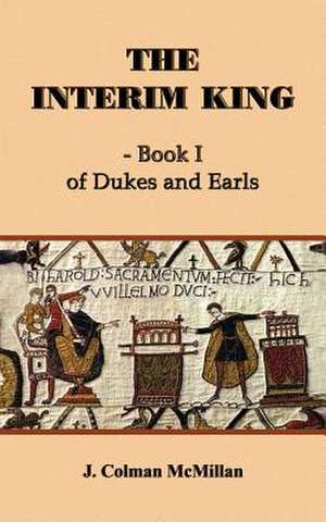 THE INTERIM KING - Book I de J. Colman McMillan