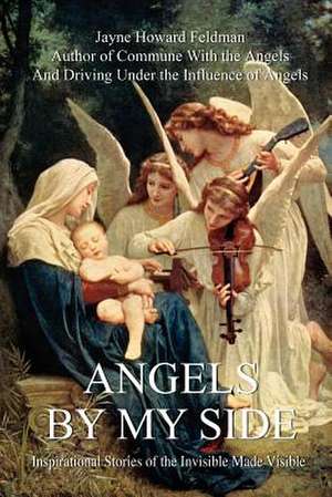 Angels by My Side de Jayne Howard Feldman