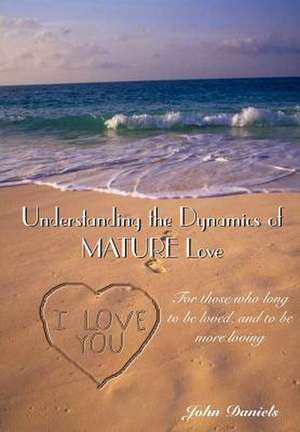 Understanding the Dynamics of MATURE Love