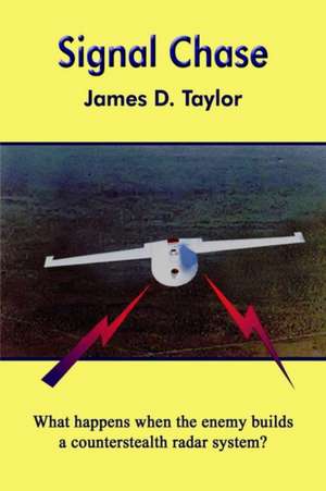 Signal Chase de James D. Taylor