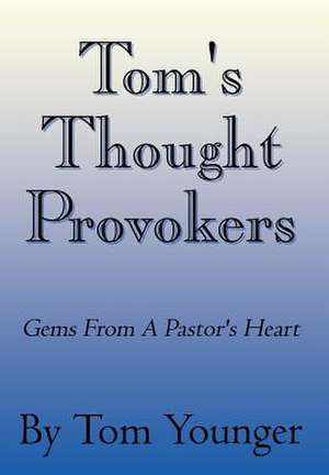 Tom's Thought Provokers de Tom Younger