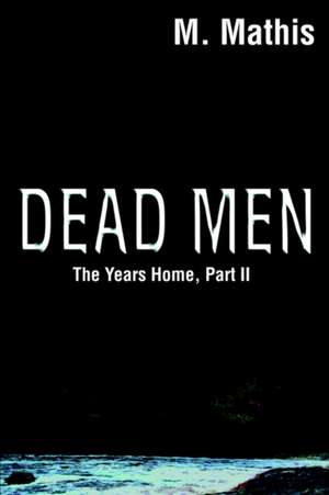 Dead Men de M. Mathis