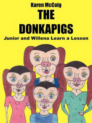 The Donkapigs de Karen McCaig