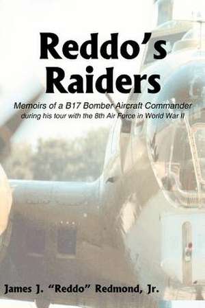 Reddo's Raiders de James J. Jr. Redmond