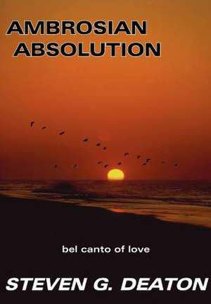 Ambrosian Absolution de Steven G Deaton