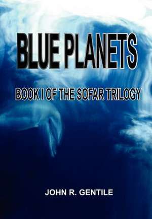 Blue Planets de John R Gentile