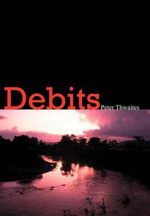 Debits de Peter Thwaites