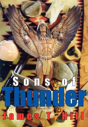 Sons of Thunder de James T. Hill