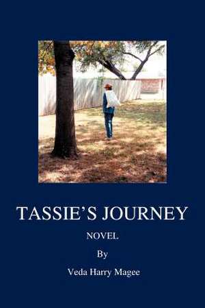 TASSIE'S JOURNEY de Veda Harry Magee