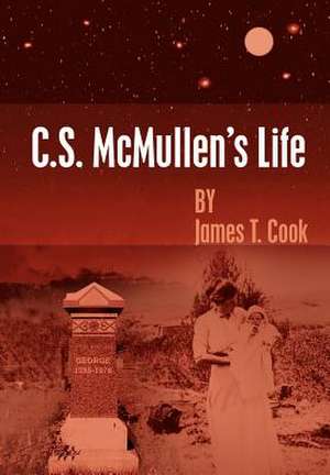 C.S. McMullen's Life de James T Cook