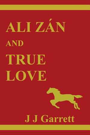 Ali Zan and True Love de Zolen Calo