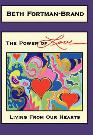 The Power of Love de Beth Fortman-Brand