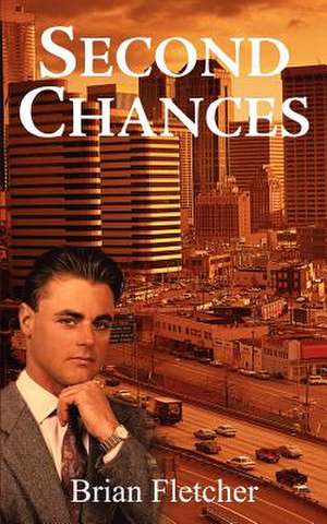 Second Chances de Brian Fletcher