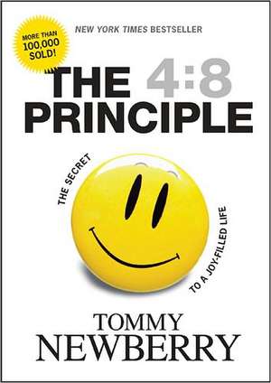 The 4: The Secret to a Joy-Filled Life de Tommy Newberry