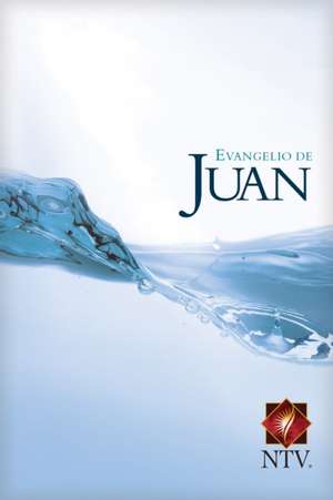 El Evangelio De Juan/ The Gospel of John: Version Del Nuevo Testamento/ New Testament Version (pack of 10) de Tyndale